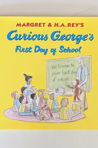 Curious George's First Day of School 