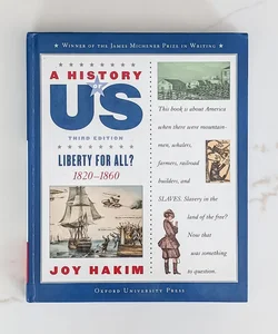 A History of US: Book 5: Liberty for All? 1820-1860