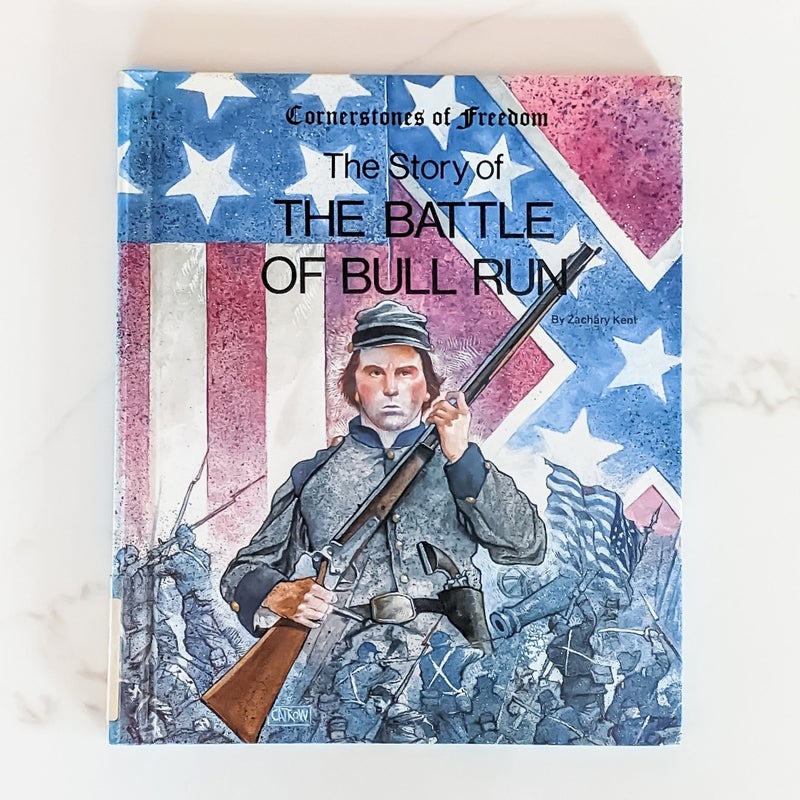 The Story of the Battle of Bull Run