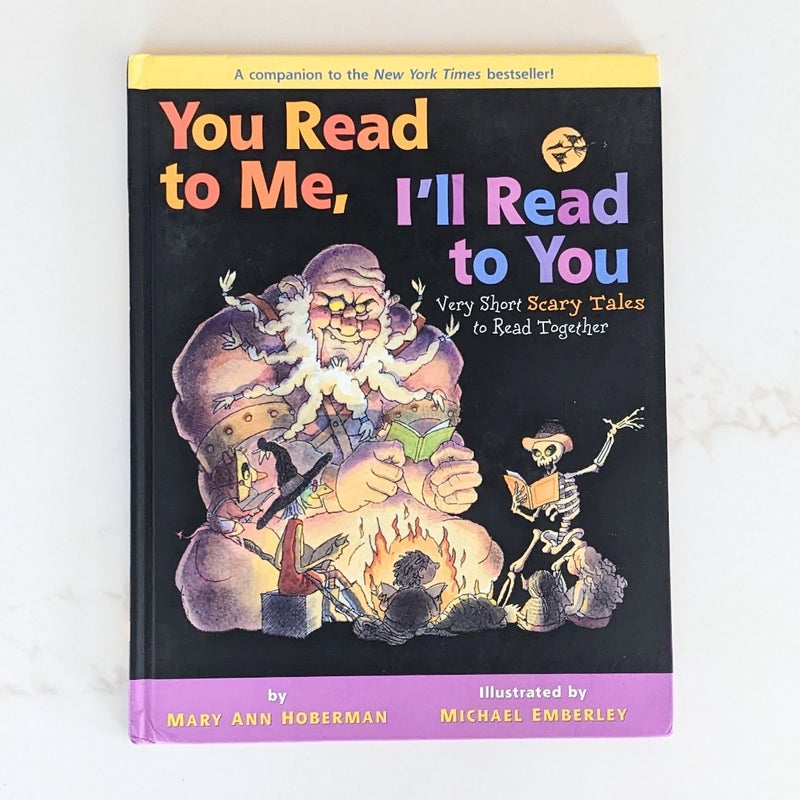 You Read to Me, I'll Read to You: Very Short Scary Tales to Read Together