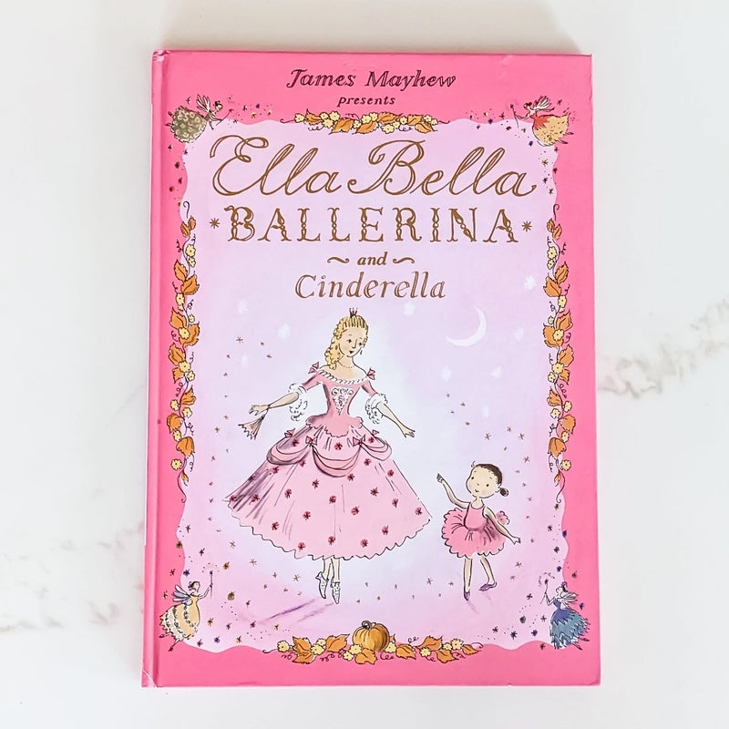 Ella Bella Ballerina and Cinderella