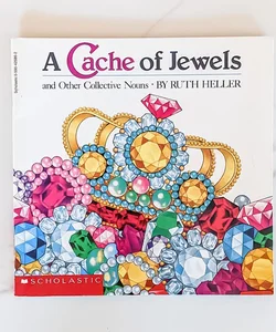 A Cache of Jewels and Other Collective Nouns