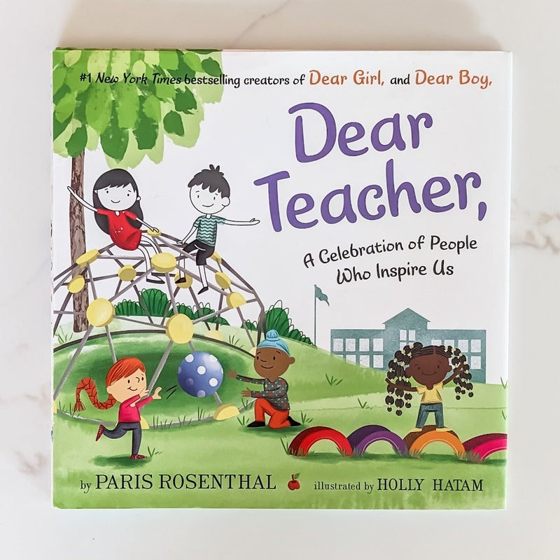 Dear Teacher, A Celebration of People Who Inspire Us