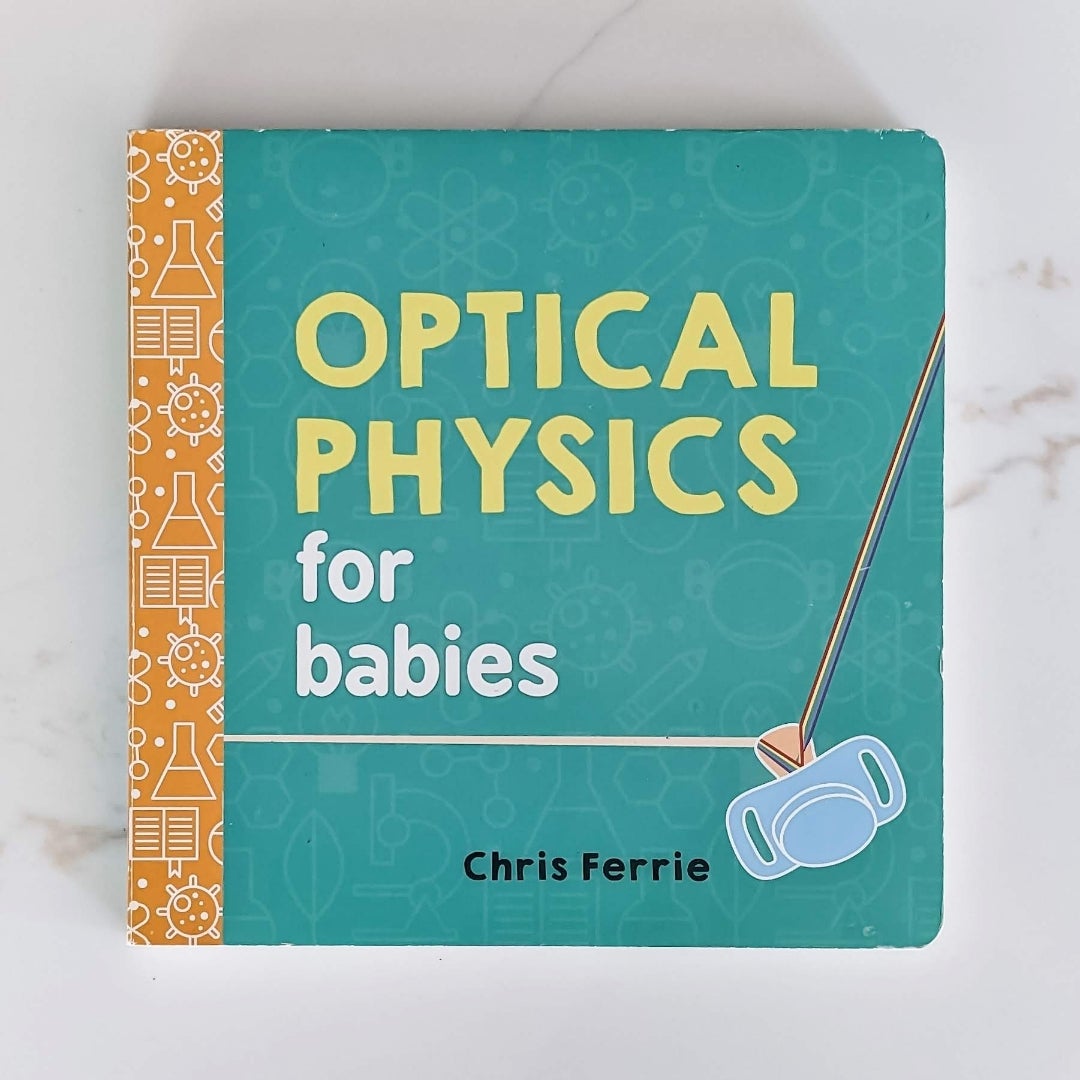 Optical Physics for Babies