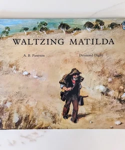 Waltzing Matilda **SIGNED BY ILLUSTRATOR**