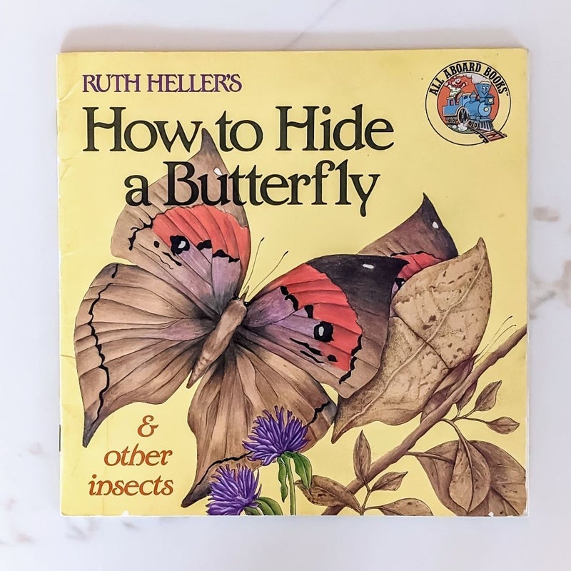 Ruth Heller's How to Hide a Butterfly and Other Insects