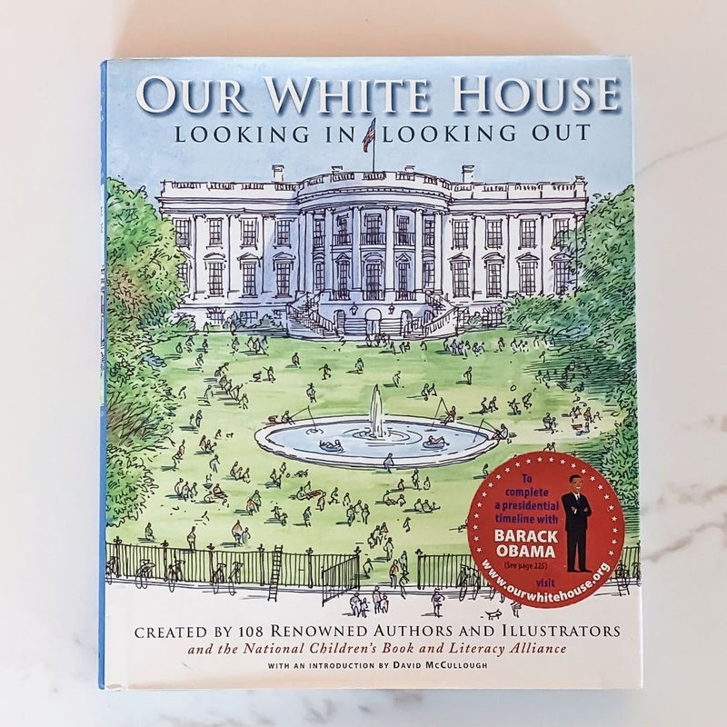Our White House: Looking in, Looking Out