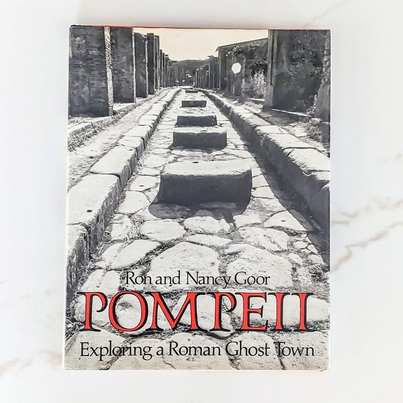 Pompeii: Exploring a Roman Ghost Town