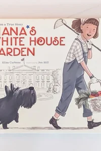Diana's White House Garden