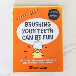 Brushing Your Teeth Can Be Fun