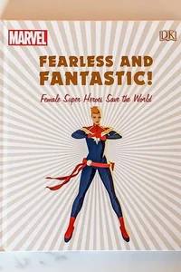 Marvel Fearless and Fantastic! Female Super Heroes Save the World