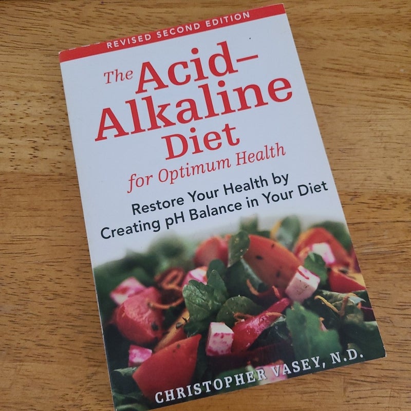 The Acid-Alkaline Diet for Optimum Health