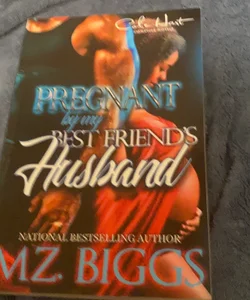 Pregnant By My Best Friend's Husband