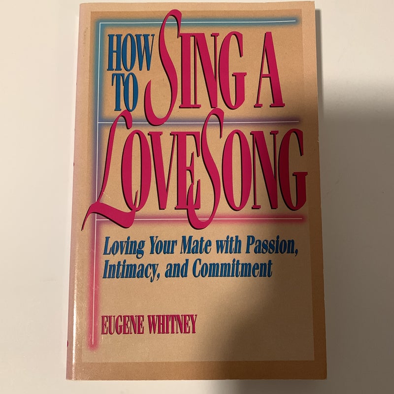 How to Sing a Love Song