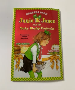 Junie B. Jones #5: Junie B. Jones and the Yucky Blucky Fruitcake