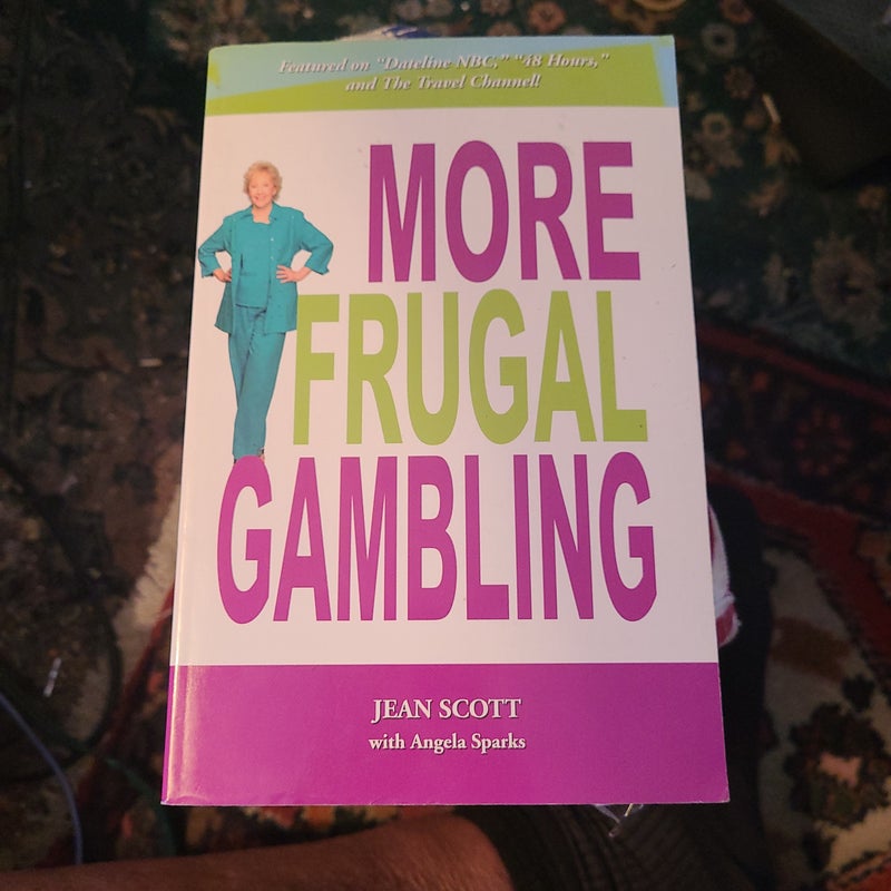 More Frugal Gambling