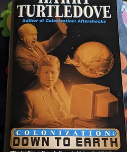 Colonization: Down to Earth