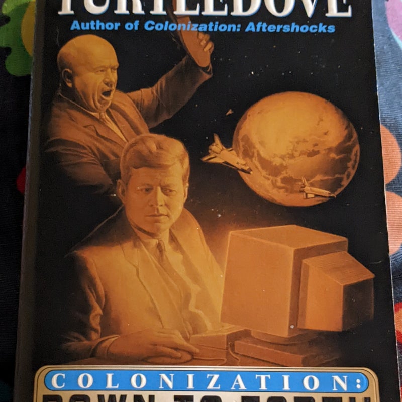 Colonization: Down to Earth