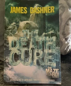 The Death Cure (Maze Runner, Book Three)