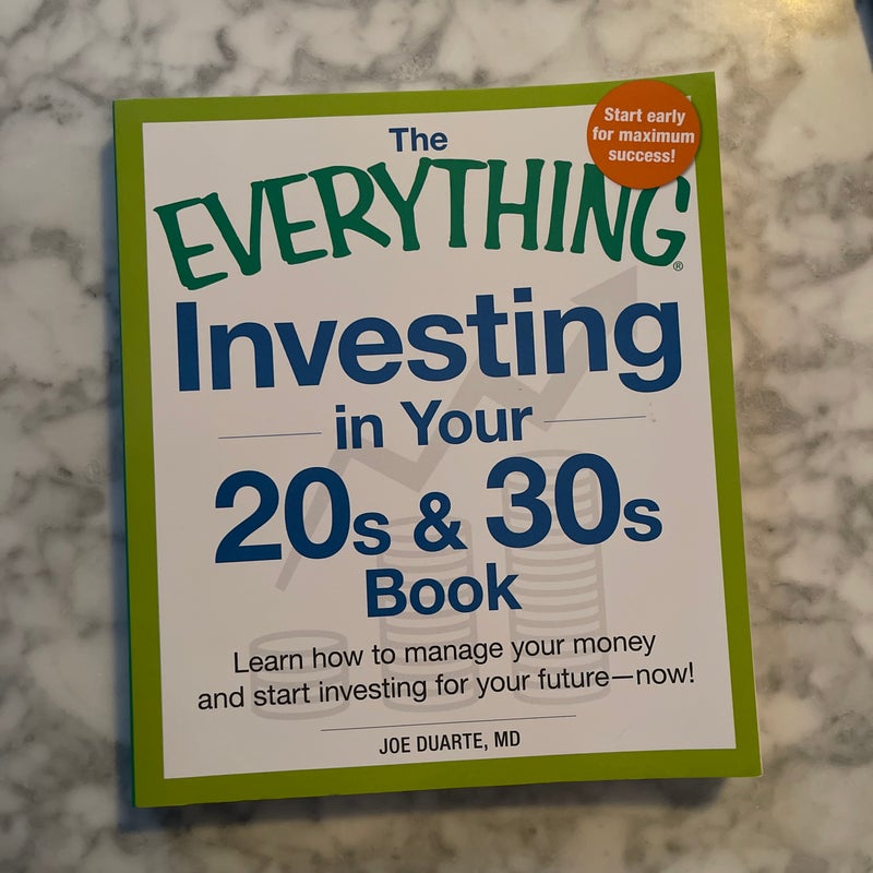 The Everything Investing in Your 20s and 30s Book