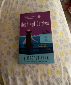 Dead and Dateless