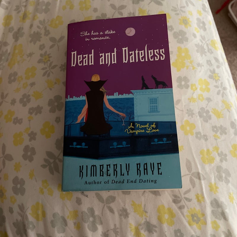 Dead and Dateless