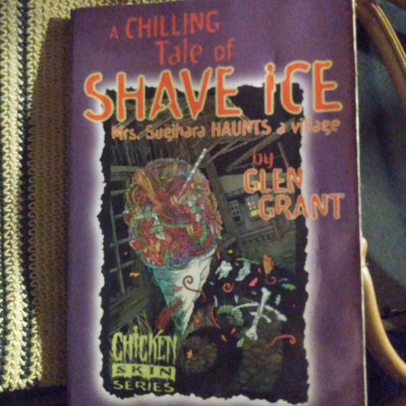 A Chilling Tale of Shave Ice