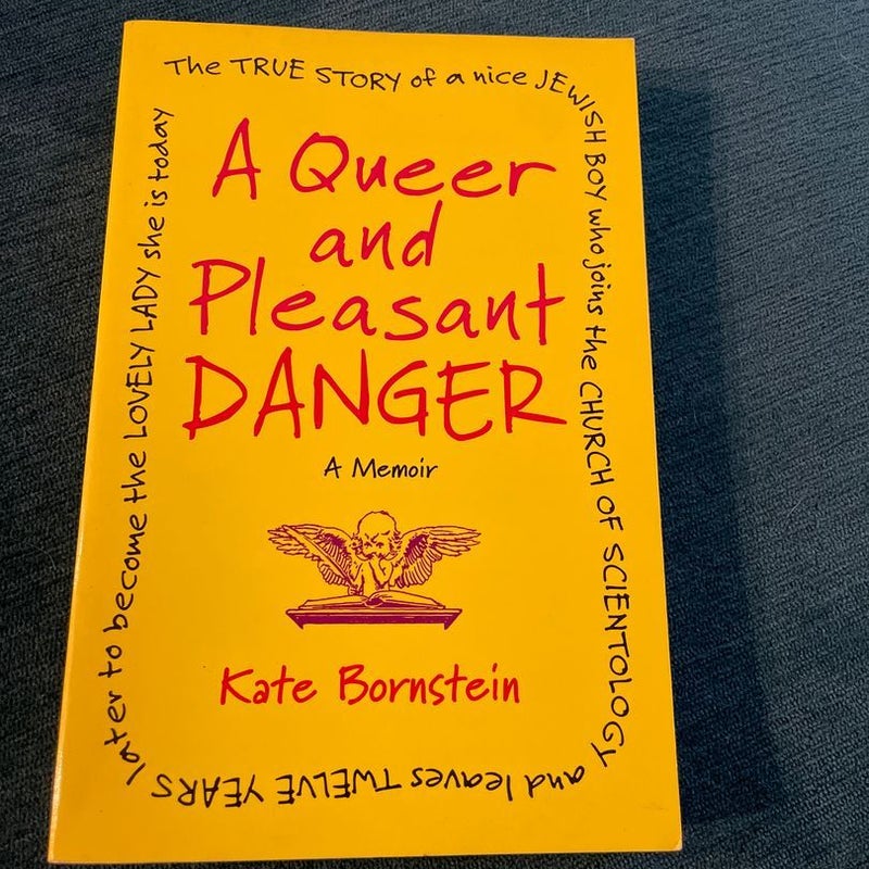 A Queer and Pleasant Danger