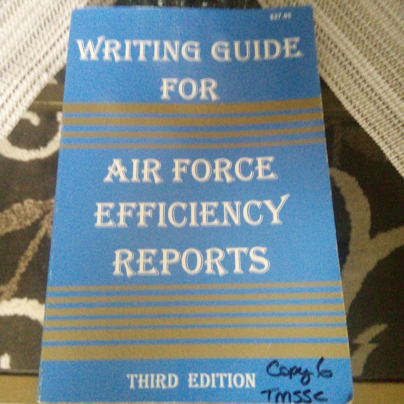 Writing Guide for Air Force Efficiency Reports