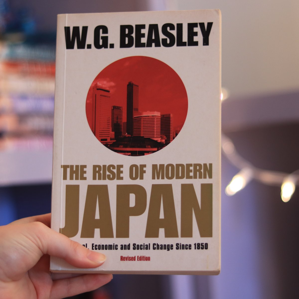 The Rise of Modern Japan by W. G. Beasley