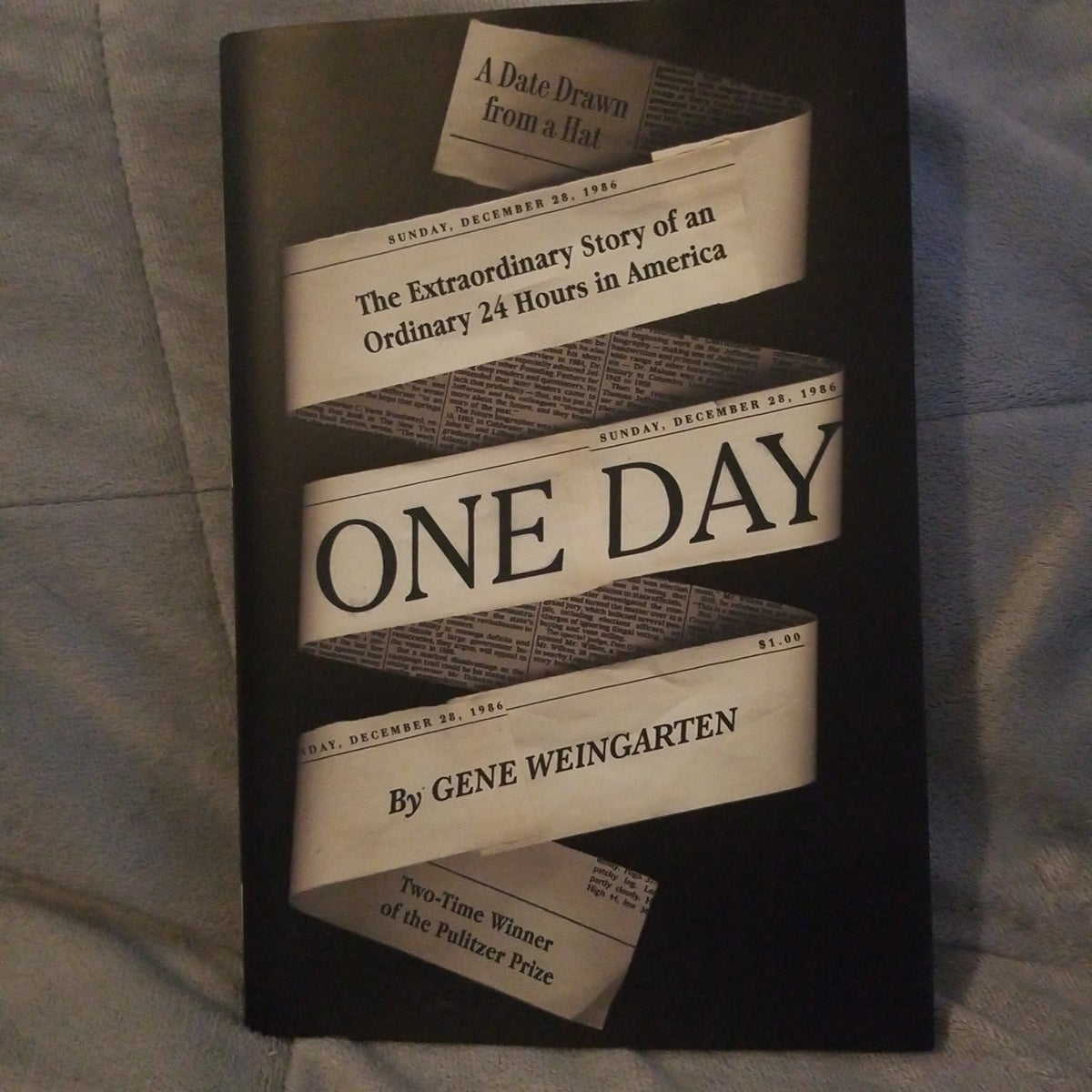 One Day: The Extraordinary Story of an Ordinary 24 Hours in America by Gene  Weingarten, Paperback