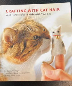 Crafting with Cat Hair