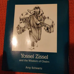 Yossel Zissel and the Wisdom of Chelm