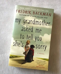 My Grandmother Told Me To Tell You She’s Sorry