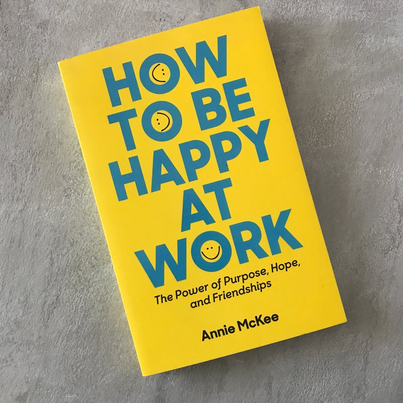 How to Be Happy at Work