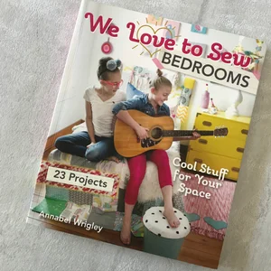 We Love to Sew--Bedrooms