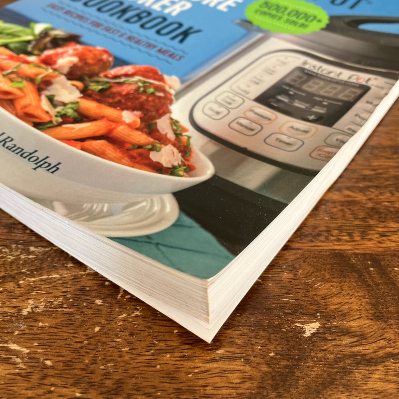 The Instant Pot Electric Pressure Cooker Cookbook