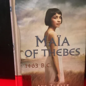 Maia of Thebes, 1463 B. C.