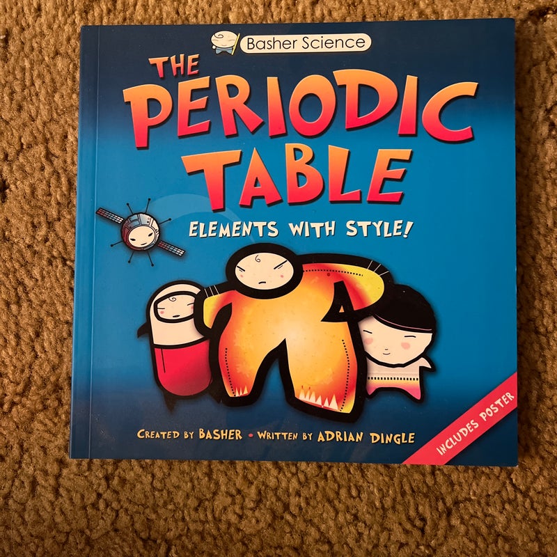 Basher Science: the Periodic Table