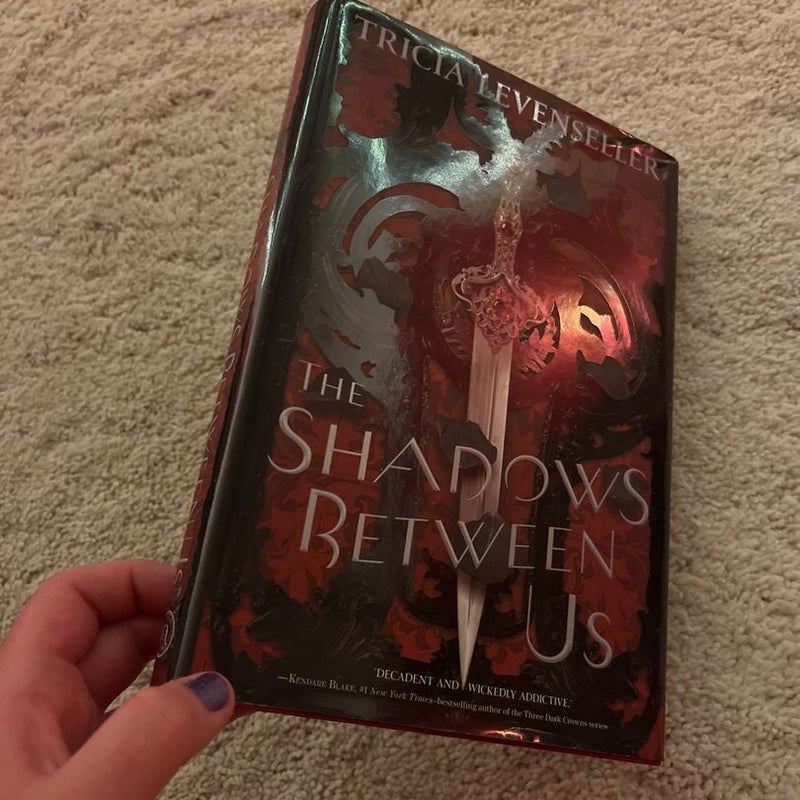 The Shadows Between Us