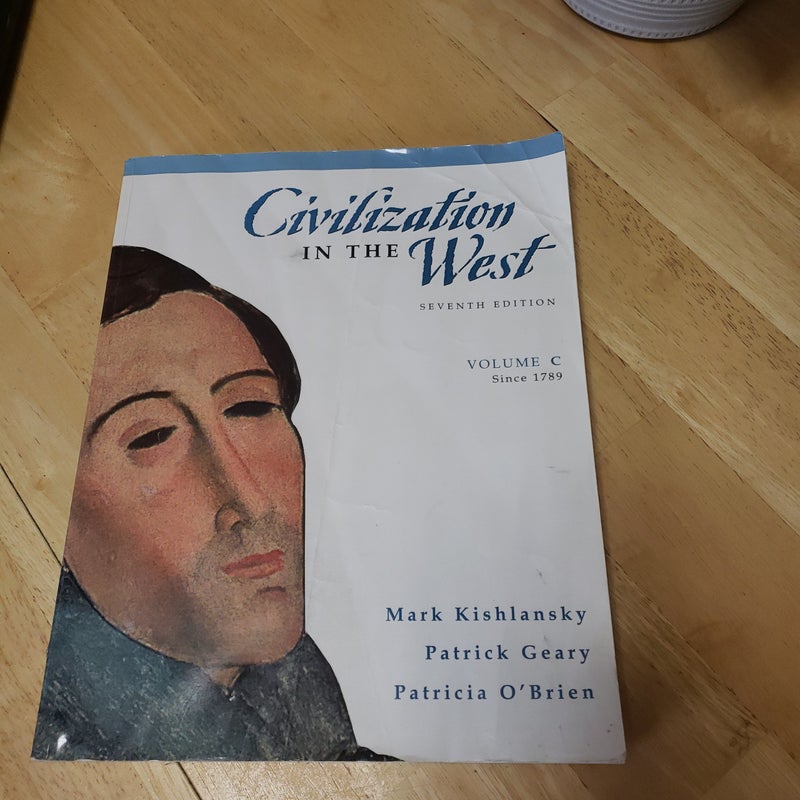 Civilization in the West, Volume C (since 1789)