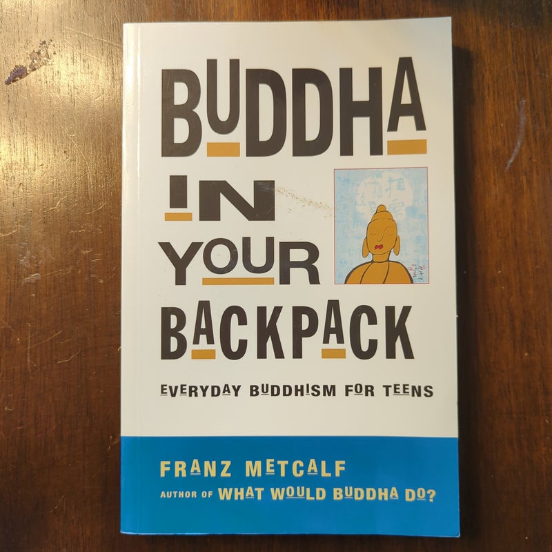 Buddha in Your Backpack