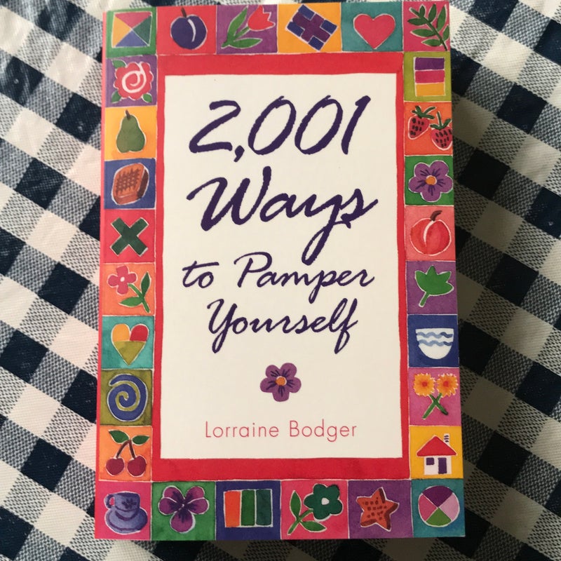 2,001 Ways to Pamper Yourself