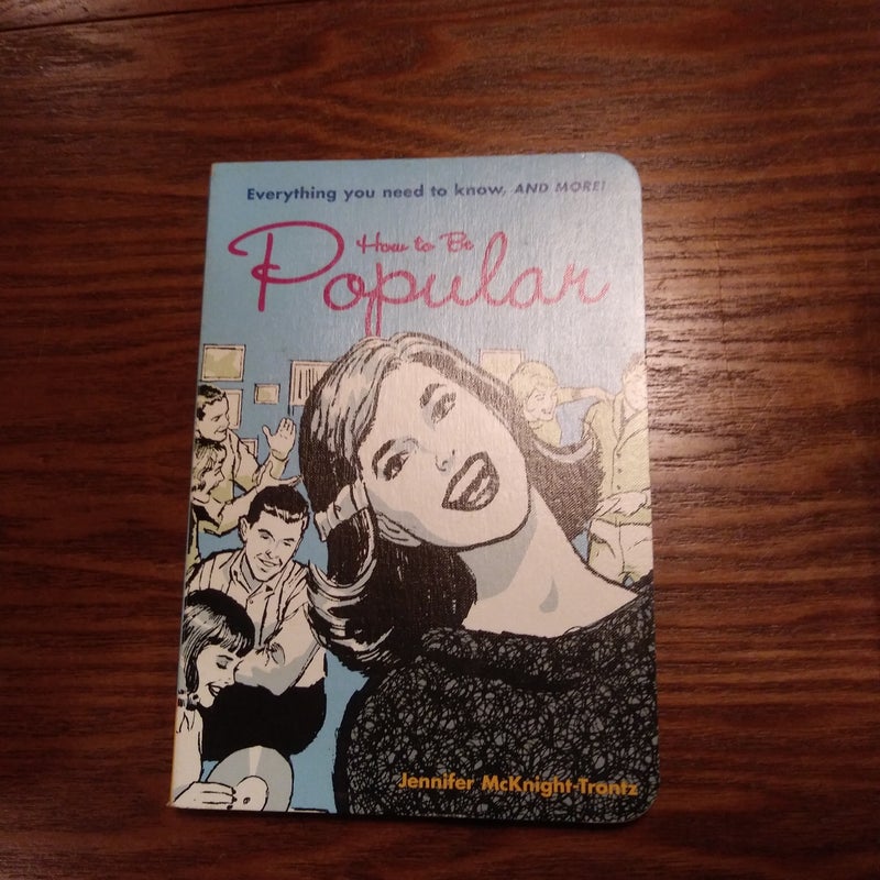 How to Be Popular