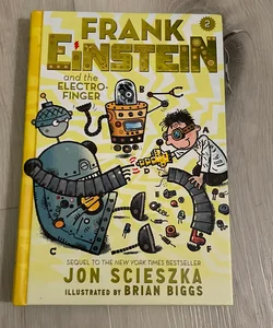 Frank Einstein and the Electro-Finger (Frank Einstein Series #2)