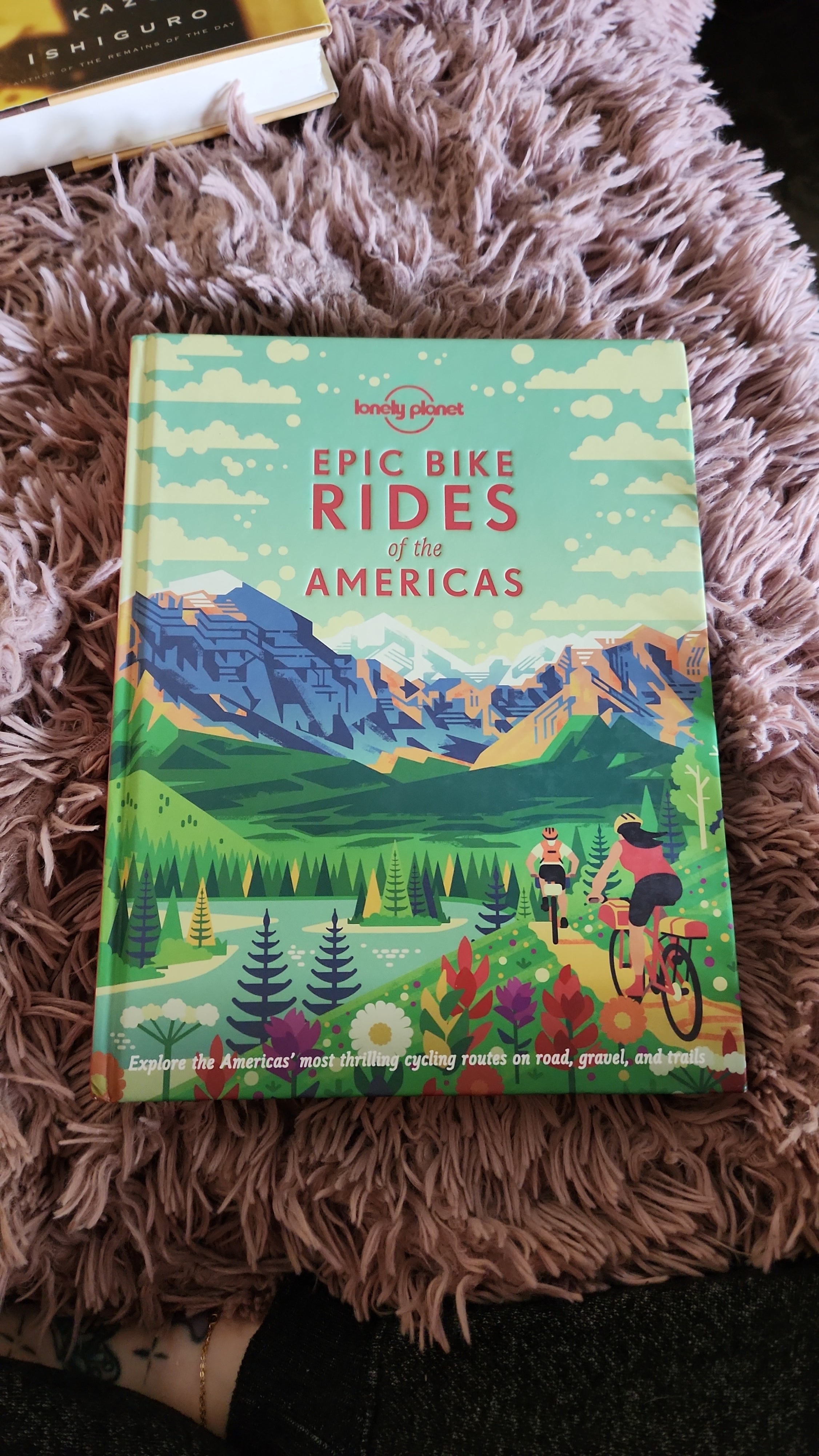 Lonely Planet Epic Bike Rides of the Americas 1