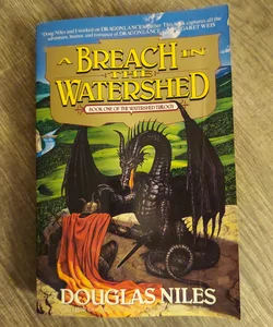 A Breach in the Watershed