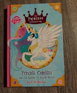  Princess Celestia and the Summer of Royal Waves (The Princess Collection)