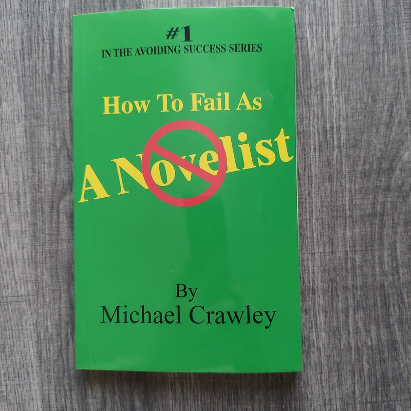How to Fail as a Novelist