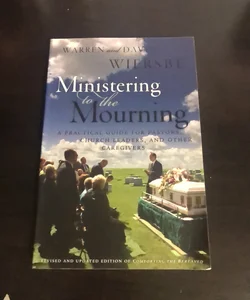 Ministering to the Mourning